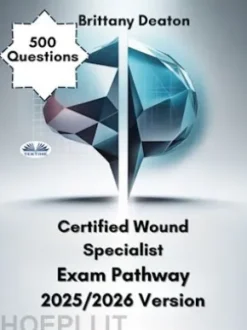 Certified Wound Specialist Exam Pathway 2025/2026 Version