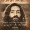 Charles Manson y El culto que construyó