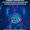 Chat GPT : Comment ça fonctionne et comment gagner avec l'utilisation de la technologie d'Intelligence Artificielle