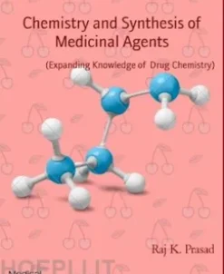 Chemistry and Synthesis of Medicinal Agents