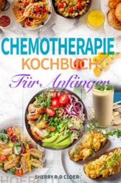 Chemotherapie Kochbuch für Anfänger