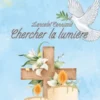 Chercher la lumière