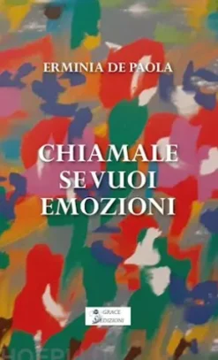 Chiamale se vuoi emozioni