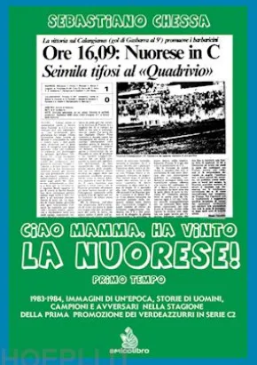 Ciao mamma, ha vinto la Nuorese! Primo tempo