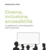 Cinema, inclusione, accessibilità