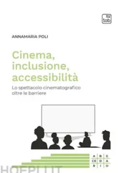 Cinema, inclusione, accessibilità