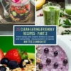 25 Clean-Eating-Friendly Recipes - Part 2 - measurements in grams