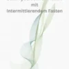 Coach yourself for Healthwith Intermittent fasting