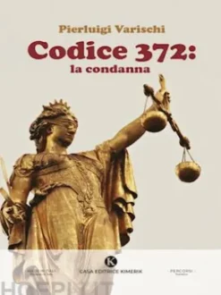 Codice 372: la condanna