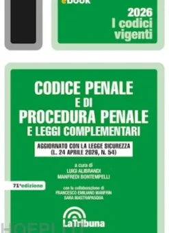 Codice penale e di procedura penale e leggi complementari