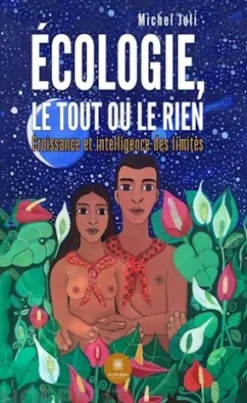 Écologie, le tout ou le rien