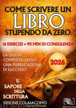 Come Scrivere un Libro Stupendo da Zero