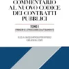 COMMENTARIO AL NUOVO CODICE DEI CONTRATTI PUBBLICI – TOMO I