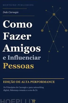 Como Fazer Amigos e Influenciar Pessoas