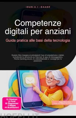 Competenze digitali per anziani: Guida pratica alle basi della tecnologia
