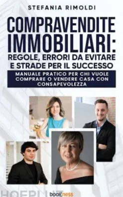 Compravendite Immobiliari: Regole, Errori da Evitare e Strade per il Successo