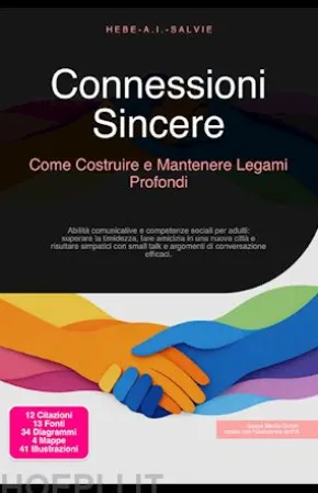 Connessioni Sincere: Come Costruire e Mantenere Legami Profondi