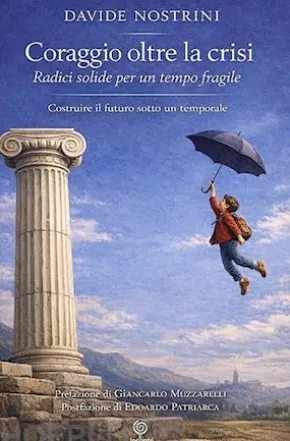 Coraggio oltre la crisi