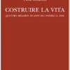 Costruire la vita