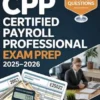 CPP Certified Payroll Professional Exam Prep 2025–2026