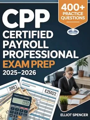 CPP Certified Payroll Professional Exam Prep 2025–2026
