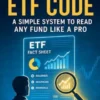 Crack the ETF Code: A Simple System to Read Any Fund Like a Pro