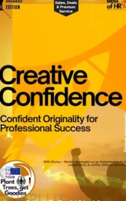 Creative Confidence – Confident Originality for Professional Success