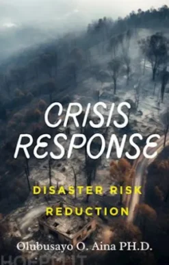 Crisis Response and Disaster Risk Reduction