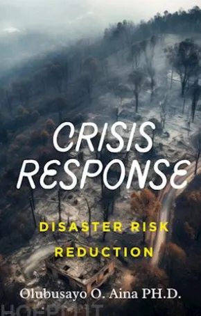 Crisis Response and Disaster Risk Reduction