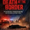 Critical Incident Death at the Border