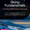 Cross-Country Skiing Fundamentals: A Guide to Winter Sports Techniques