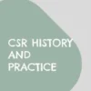 CSR History and Practice