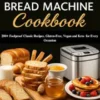Cuisinart Bread Machine Cookbook