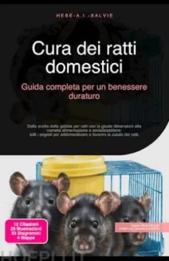 Cura dei ratti domestici: Guida completa per un benessere duraturo