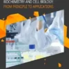 Cutting Edge Techniques in Biophysics, Biochemistry and Cell Biology: From Principle to Applications