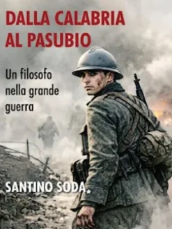 Dalla Calabria al Pasubio. Morte di un futurista