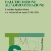 Dall'erudizione all'amministrazione