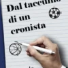 Dal taccuino di un cronista