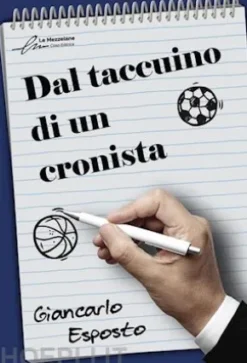 Dal taccuino di un cronista