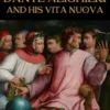 Dante Alighieri and his Vita Nuova