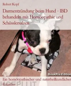 Darmentzündung beim Hund - IBD behandeln mit Homöopathie und Schüsslersalzen