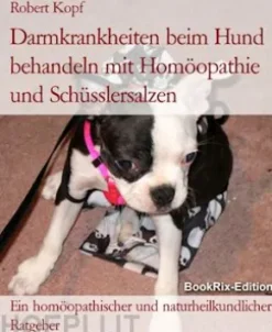 Darmkrankheiten beim Hund behandeln mit Homöopathie und Schüsslersalzen