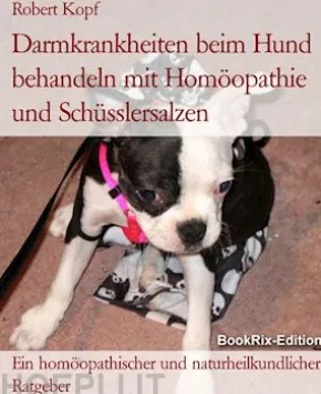 Darmkrankheiten beim Hund behandeln mit Homöopathie und Schüsslersalzen