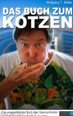 Das Buch zum Kotzen