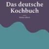 Das deutsche Kochbuch