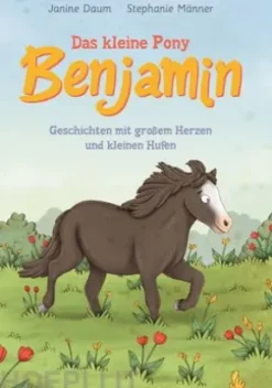 Das kleine Pony Benjamin