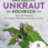 Das kleine Unkraut-Kochbuch