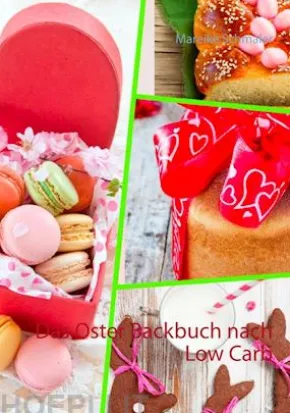 Das Oster Backbuch nach Low Carb