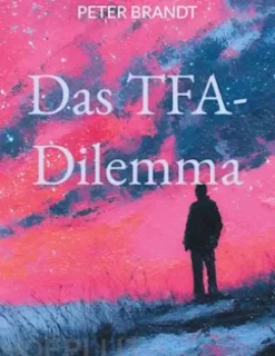 Das TFA-Dilemma