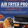 Das ultimative Ninja Air Fryer Pro Rezeptbuch XXL